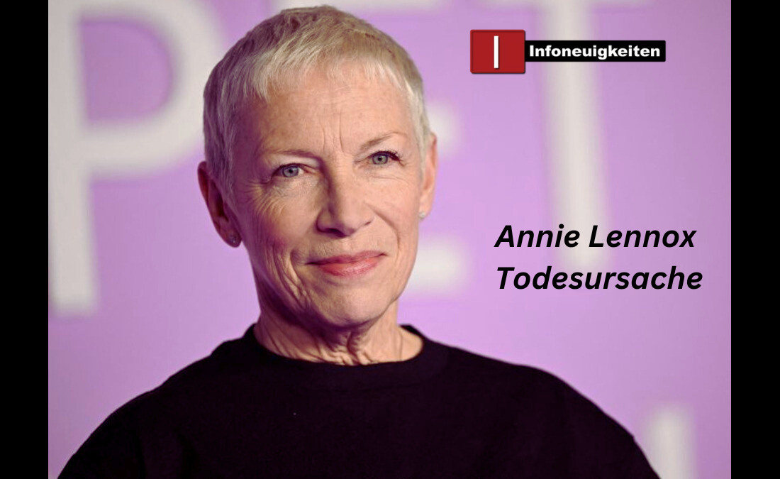 Annie Lennox Todesursache